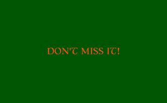 Don't Miss It !